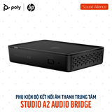  Bộ kết nối âm thanh trung tâm Poly Studio A2 Audio Bridge (B22X2AA) 