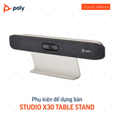  Phụ kiện Chân đứng Poly Studio X30 Table Stand 