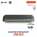  Loa Hội nghị Bluetooth Poly Sync 60 Microsoft Teams (77P41AA) 
