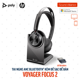  Tai nghe ANC & đế sạc Poly Voyager Focus 2 UC Microsoft Teams 77Y87AA 