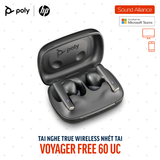  Tai nghe True Wireless Poly Voyager Free 60 UC Microsoft Teams 7Y8L7AA 