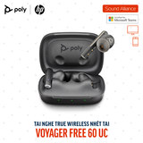  Tai nghe True Wireless Poly Voyager Free 60 UC Microsoft Teams 7Y8L7AA 