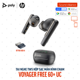  Tai nghe True Wireless Poly Voyager Free 60+ UC (7Y8G3AA) 