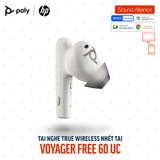  Tai nghe True Wireless Poly Voyager Free 60 UC (7Y8L4AA) 