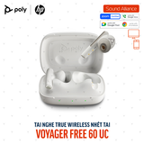  Tai nghe True Wireless Poly Voyager Free 60 UC (7Y8L4AA) 