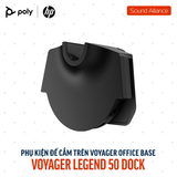  Đế cắm trên Voyager Office Base cho Poly Voyager Legend 50 (AW6U5AA) 