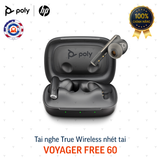  Tai nghe nhét tai không dây True Wireless Poly Voyager Free 60 