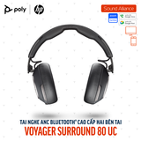  Tai nghe không dây ANC cao cấp Poly Voyager Surround 80 UC (8G7T9AA) 