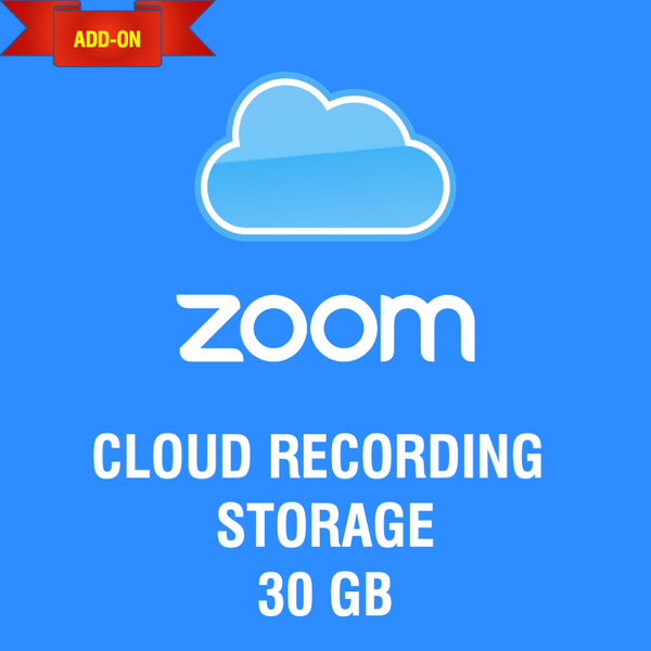 Gói License Add-on Zoom Cloud Recording dung lượng 30 GB