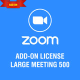 Gói License Add-on Zoom Large Meeting 500