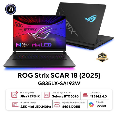  Laptop Asus ROG Strix SCAR 18 G835LX-SA193W Ultra 9 275HX| 64GB| 4TB| RTX5090 24GB| 18
