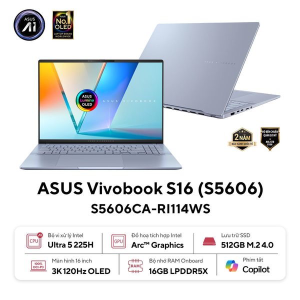  Laptop Asus VivoBook S 16 OLED S5606CA-RI115WS Ultra 7 255H| 32GB| 1TB| OB| 16