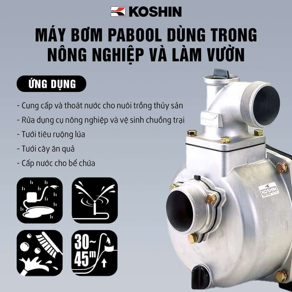 Máy bơm PABOOL dùng trong nông nghiệp và làm vườn KOSHIN - SU