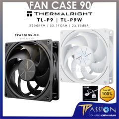 Quạt Fan case 9cm THERMALRIGHT TL-P9 BLACK / P9W WHITE