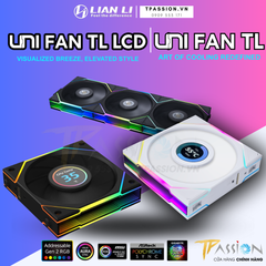Quạt tản nhiệt LIAN LI UNI FAN TL LCD 120 / 140 | REVERSED BLADE | BLACK / WHITE | CÁNH NGƯỢC