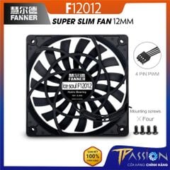 Quạt fan case 12cm FANNER F12012 Super Slim Fan mỏng 12mm