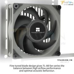 Quạt fan case 8cm THERMALRIGHT TL - B8 PWM - Chính hãng, sức gió tốt 2200rpm, hiệu năng tản nhiệt tốt, bền bỉ