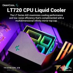 Tản nhiệt nước AIO CPU DEEPCOOL LT520 / LT720 BLACK / WHITE - Chính hãng BH 3 NĂM, PWM, bơm vô cực LED ARGB 5V