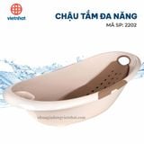  Chậu tắm đa năng 2202 