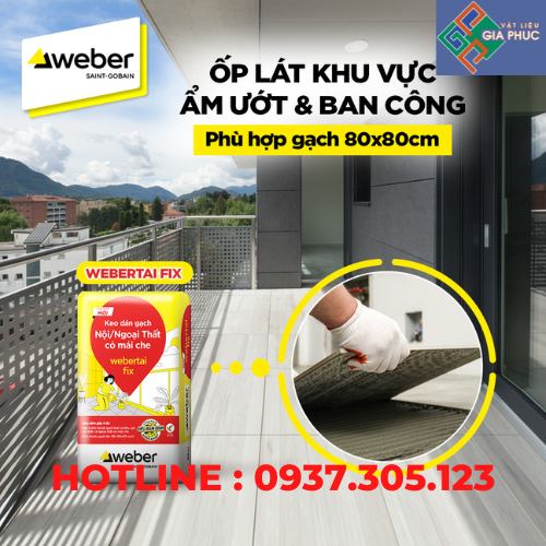KEO DÁN GẠCH WEBER TAI FIX XÁM 25KG (KHỔ GẠCH 80*80)