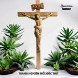  Tượng Công Giáo Thánh Giá Chúa Chịu Nạn Gỗ Tự Nhiên Bền Đẹp Nhiều Kích Thước 