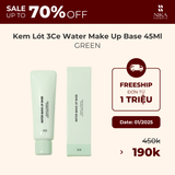 Kem Lót 3Ce Water Make Up Base 45Ml