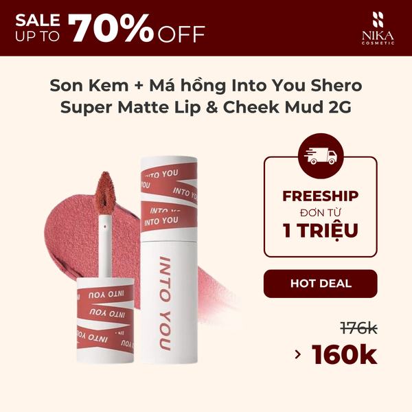 Son Kem + Má hồng Into You Shero Super Matte Lip & Cheek Mud 2G