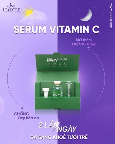 Tinh Chất Sáng Da Mờ Thâm Serum C Derma Choice By Lro’Cre 