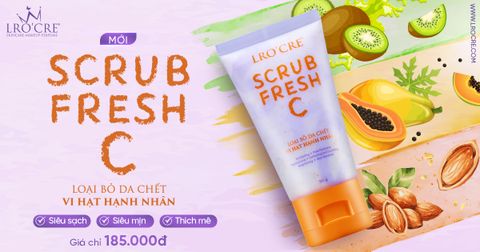  Loai Bỏ Da Chết Vi Hạt Hạnh Nhân -Scrub Fresh C 