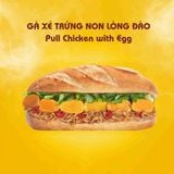  Bánh mì Gà xé trứng non lòng đào 