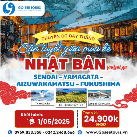 1.NHẬT BẢN SENDAI – YAMAGATA – AIZUWAKAMATSU – FUKUSHIMA 6N5Đ - BAY VIETJET AIR