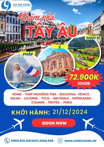 TÂY ÂU 2024 : Ý - THỤY SĨ - PHÁP 10N9Đ - BAY TURKISH AIRLINES