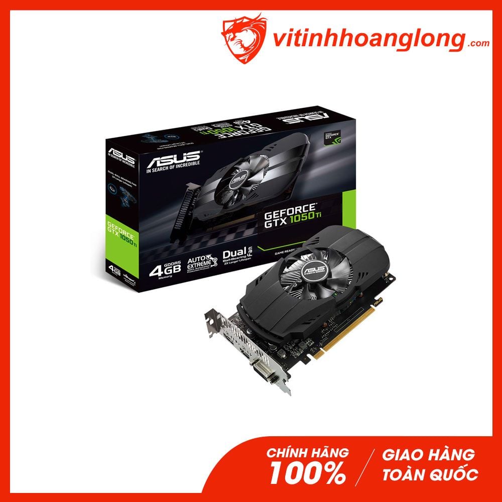 Card màn hình VGA Asus GTX 1050Ti 4G GDDR5 Phoenix (PH-GTX1050TI-4G)