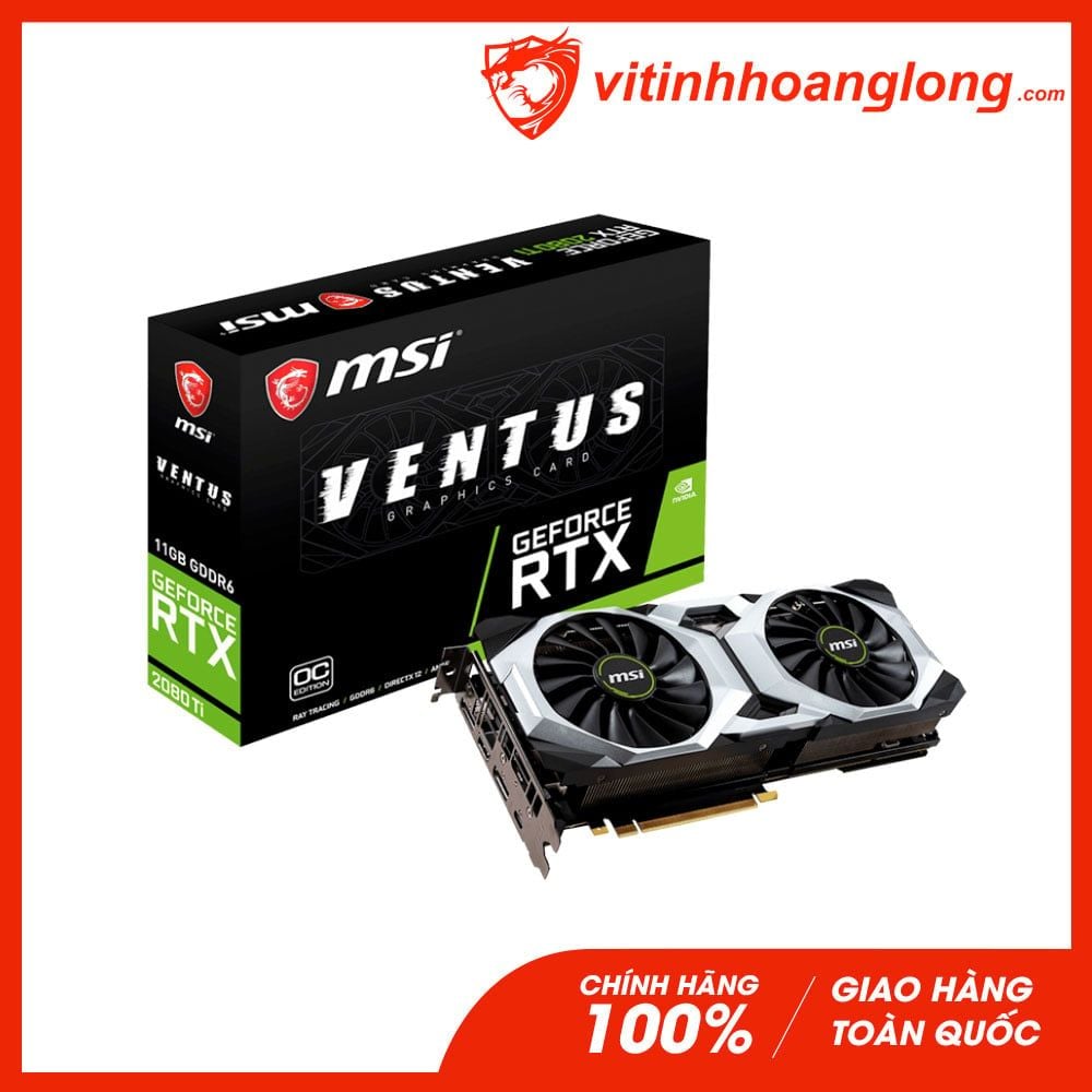 Card man hinh VGA Msi RTX 2080Ti Ventus OC 11G GDDR6