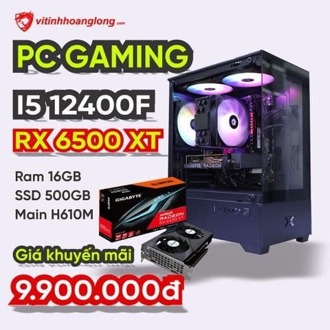  Bộ PC Gaming Core I5 12400F | RAM 16GB | AMD RX 6500 XT 4G 