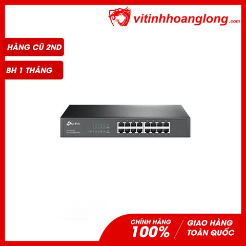  Thiết bị chia mạng Switch 16 port Tp-Link TL-SG1016D cũ 