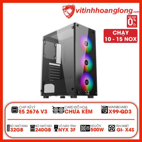  PC giả lập NOX INTEL XEON E5 2676 V3/ Main X99/ RAM 32GB 