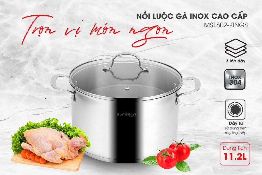 Nồi luộc gà INOX cao cấp Eurosun MS1602 - Kings