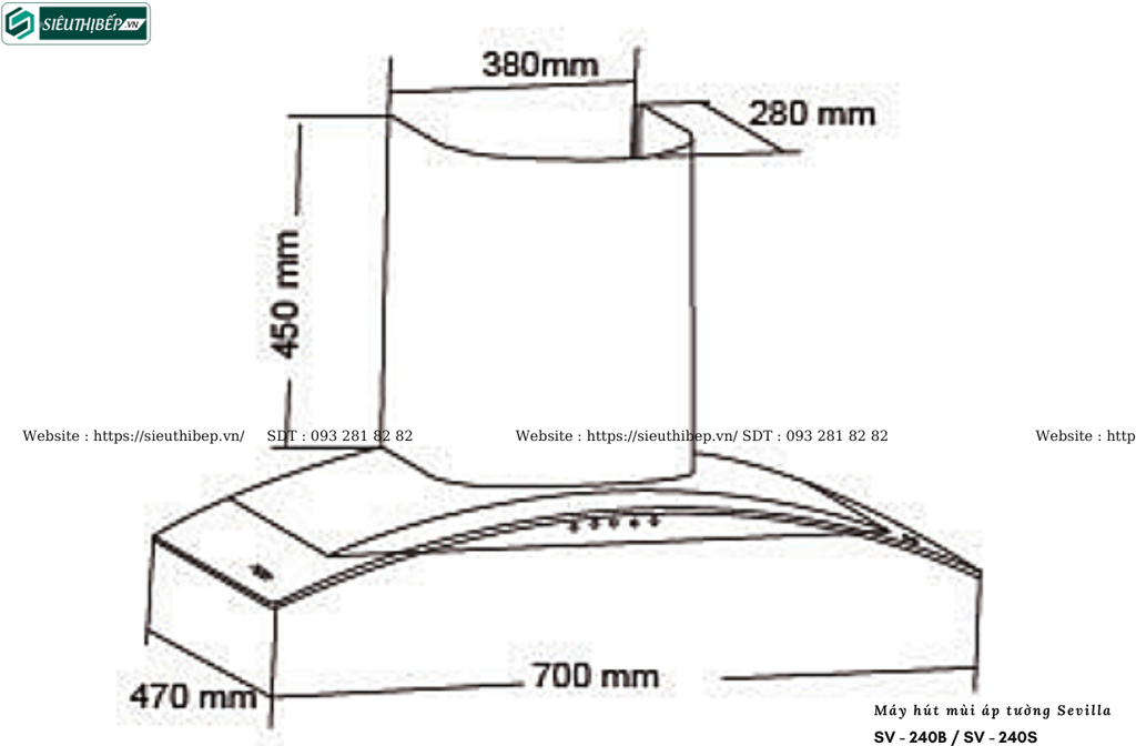 Máy hút mùi Sevilla SV - 240B / SV - 240S (Áp tường - Kính cong)