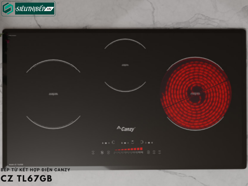 Bếp từ kết hợp điện Canzy CZ TL 67GB Inverter tiết kiệm điện