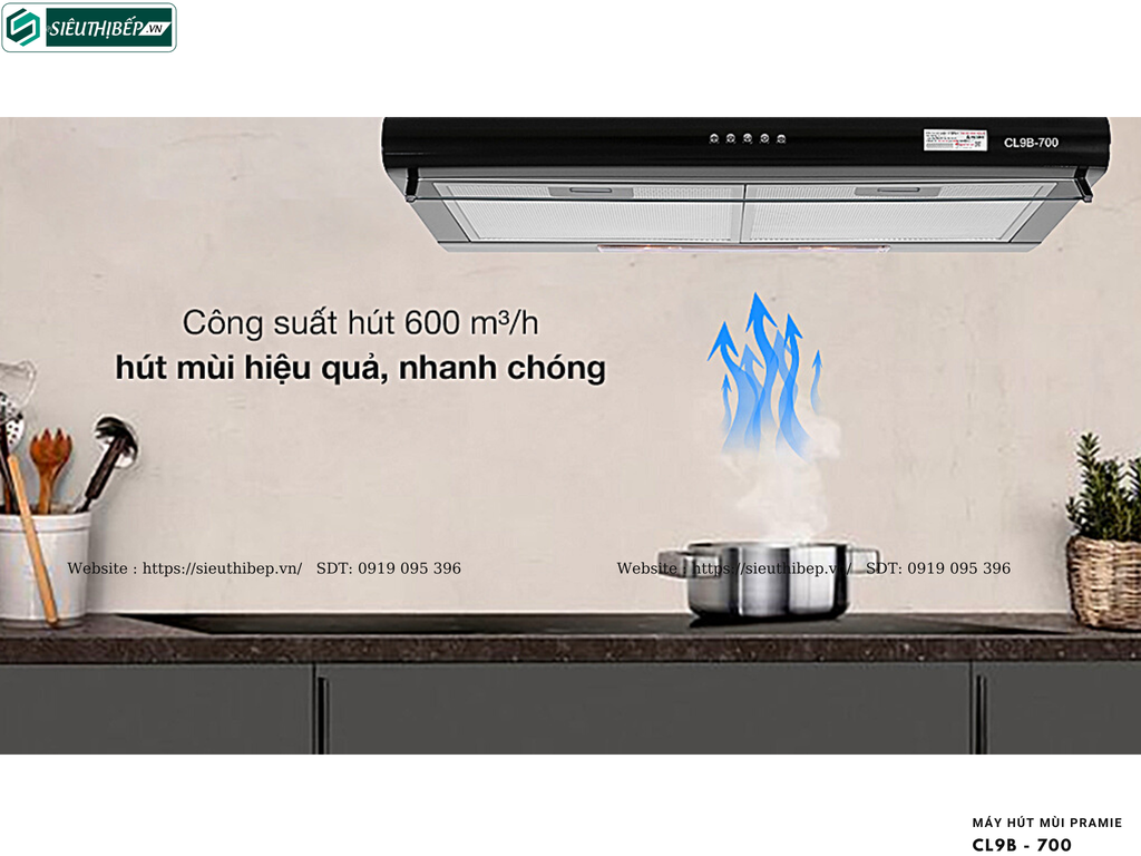 Máy hút mùi Pramie CL9B - 700 / CL9S - 700 (Cổ điển - Made in Thailand)