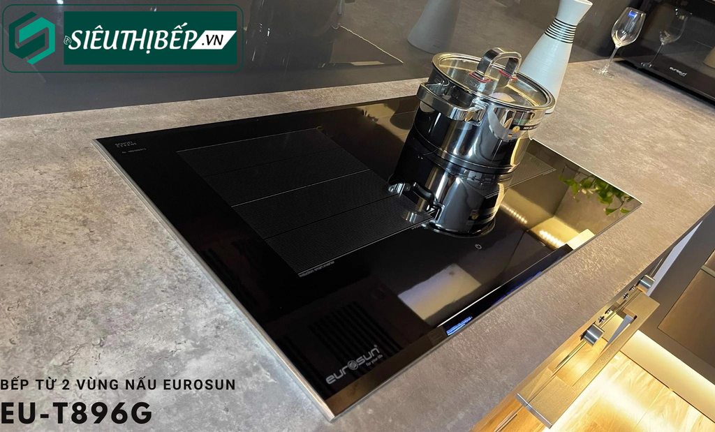 Bếp từ đôi Eurosun EU - T896G Inverter tiết kiệm điện