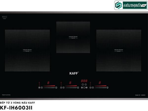 Bếp từ Kaff KF - IH6003II (3 vùng nấu - Inverter tiết kiệm điện )