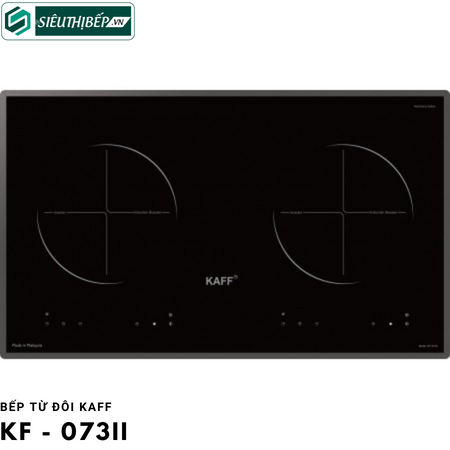 Bếp từ đôi Kaff KF - 073II Inverter tiết kiệm điện