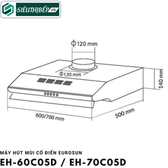 Máy hút mùi Eurosun EH - 60C05D / EH - 70C05D (Cổ điển)