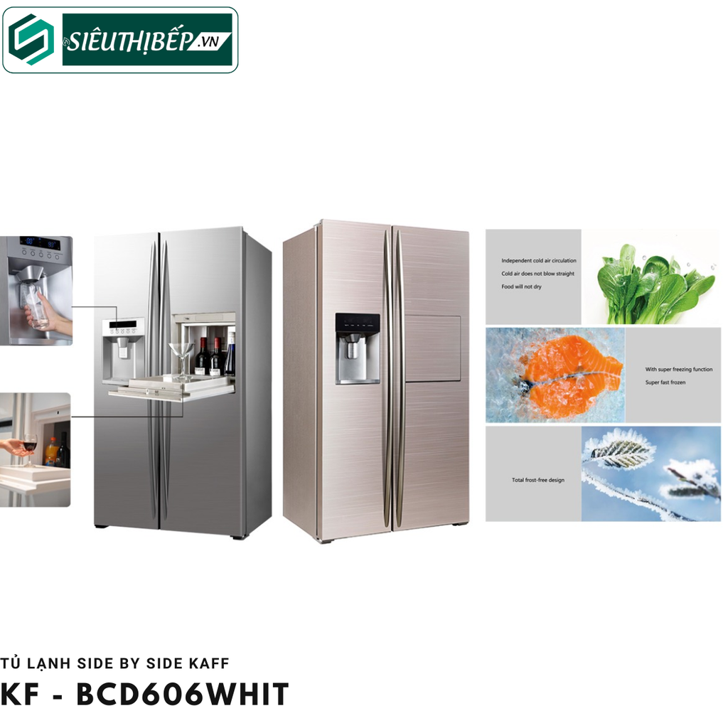 Tủ lạnh Kaff KF - BCD 606WHIT (Side By Side 2 cánh - 573 Lít)