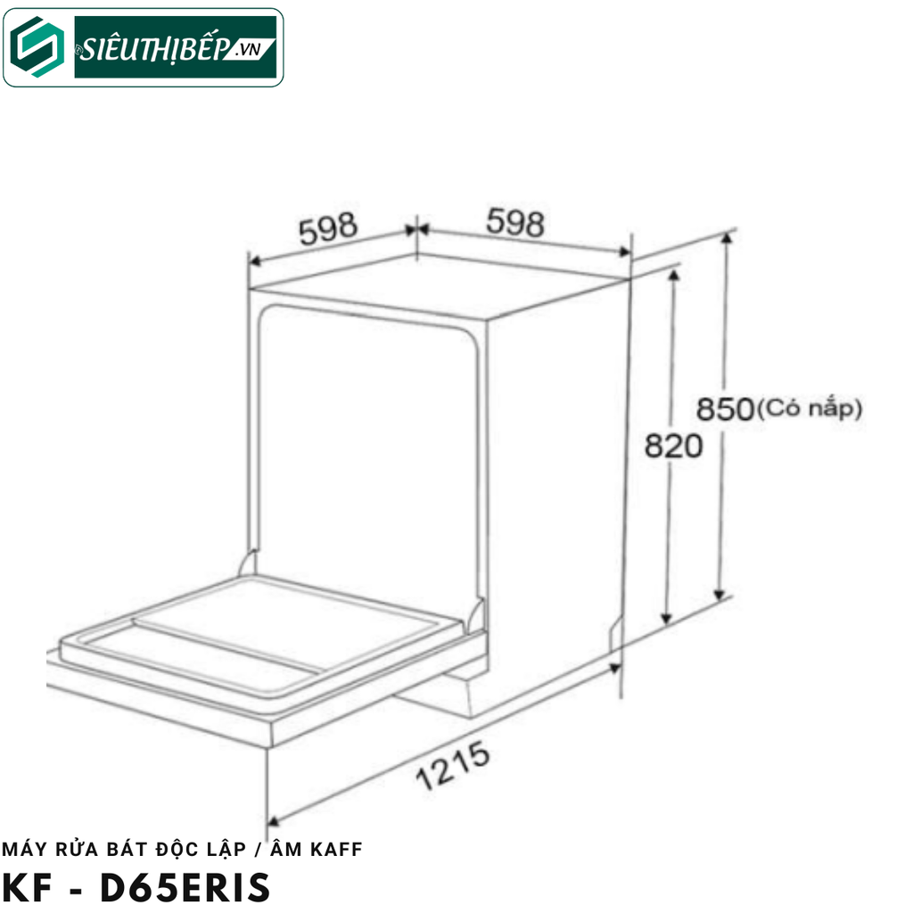 Máy rửa bát Kaff KF - D65ERIS (Độc lập - 15 bộ đồ ăn Châu Âu)