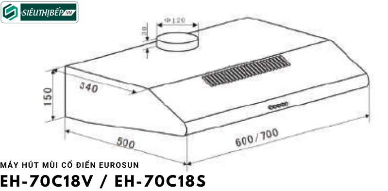 Máy hút mùi Eurosun EH - 70C18V / EH - 70C18S (Cổ điển)