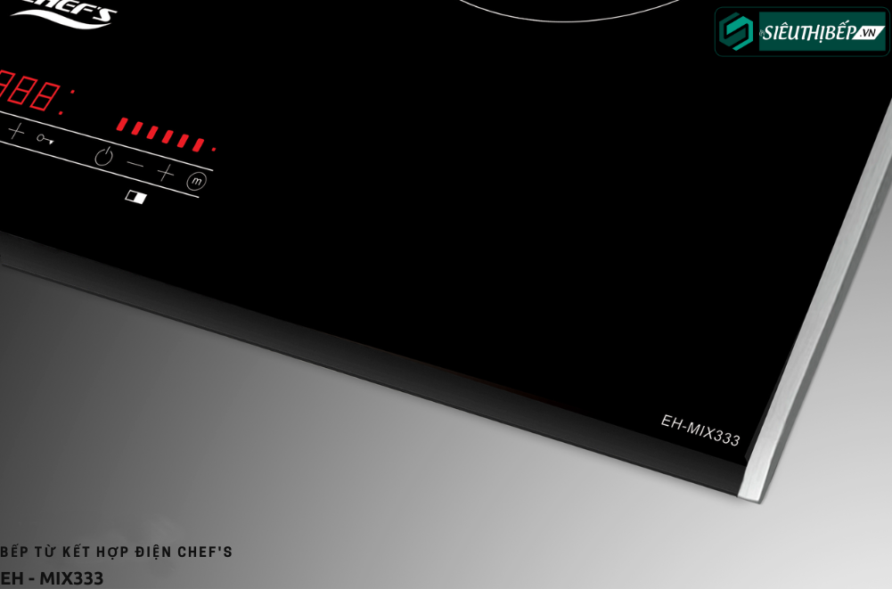 Bếp từ kết hợp điện Chef's EH - MIX333 (LK E.G.O - Germany)