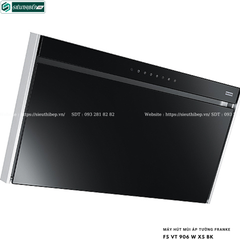Máy hút mùi Franke FS VT 906 W XS BK / FS VT 906 W XS CH (Áp tường, chữ T - Made in Italy)